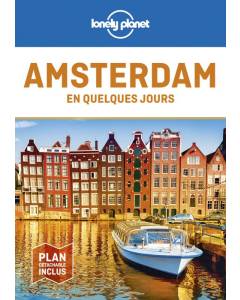Amsterdam En quelques jours - 7ed - Lonely planet fr  - Livres - Guide tourisme