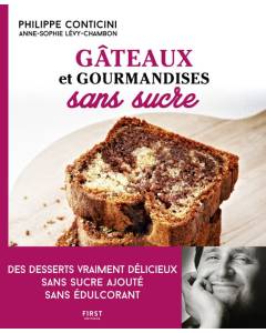Gâteaux et gourmandises sans sucre. 2e édition