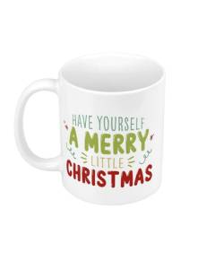 Mug Céramique Have Yourself a Merry Little Christmas Noel Hiver Cadeau